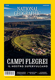 NATIONAL GEOGRAPHIC 3/2023: CAMPI FLEGREI. IL NOSTRO SUPERVULCANO