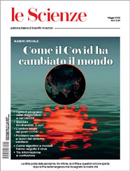 LE SCIENZE 645/2022: COME IL COVID HA CAMBIATO IL MONDO (MAGGIO 2022)